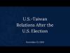 U.S.-Taiwan Relations After the U.S. Election | Sean King and Eleanor Shiori Hughes